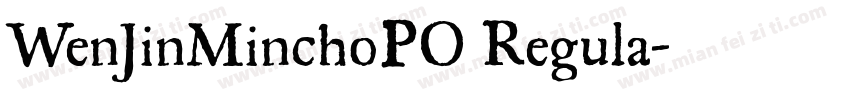 WenJinMinchoPO Regula字体转换